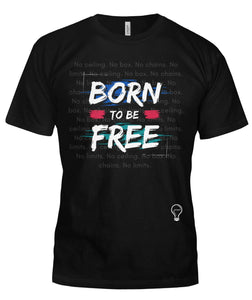 The BORN TO BE FREE Tee
