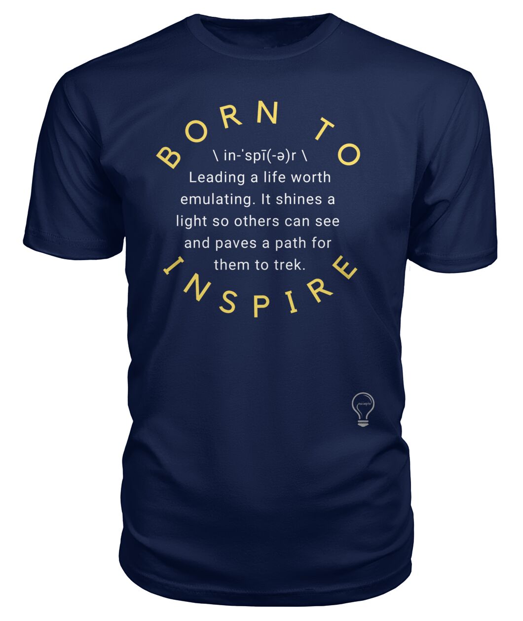 BORN TO INSPIRE Tee