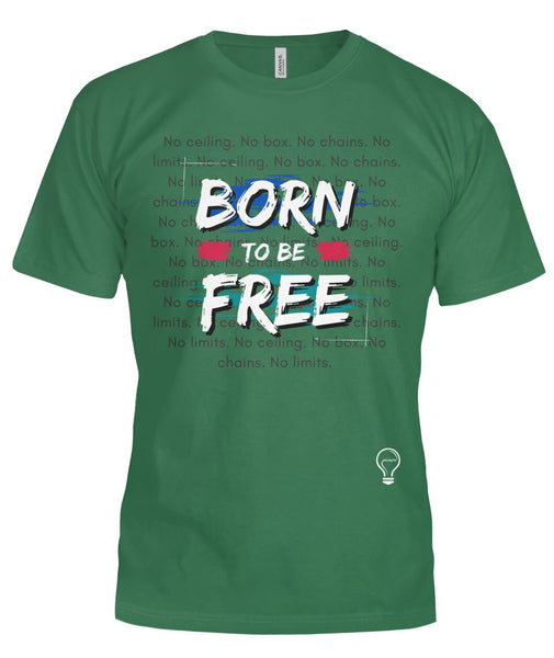 The BORN TO BE FREE Tee