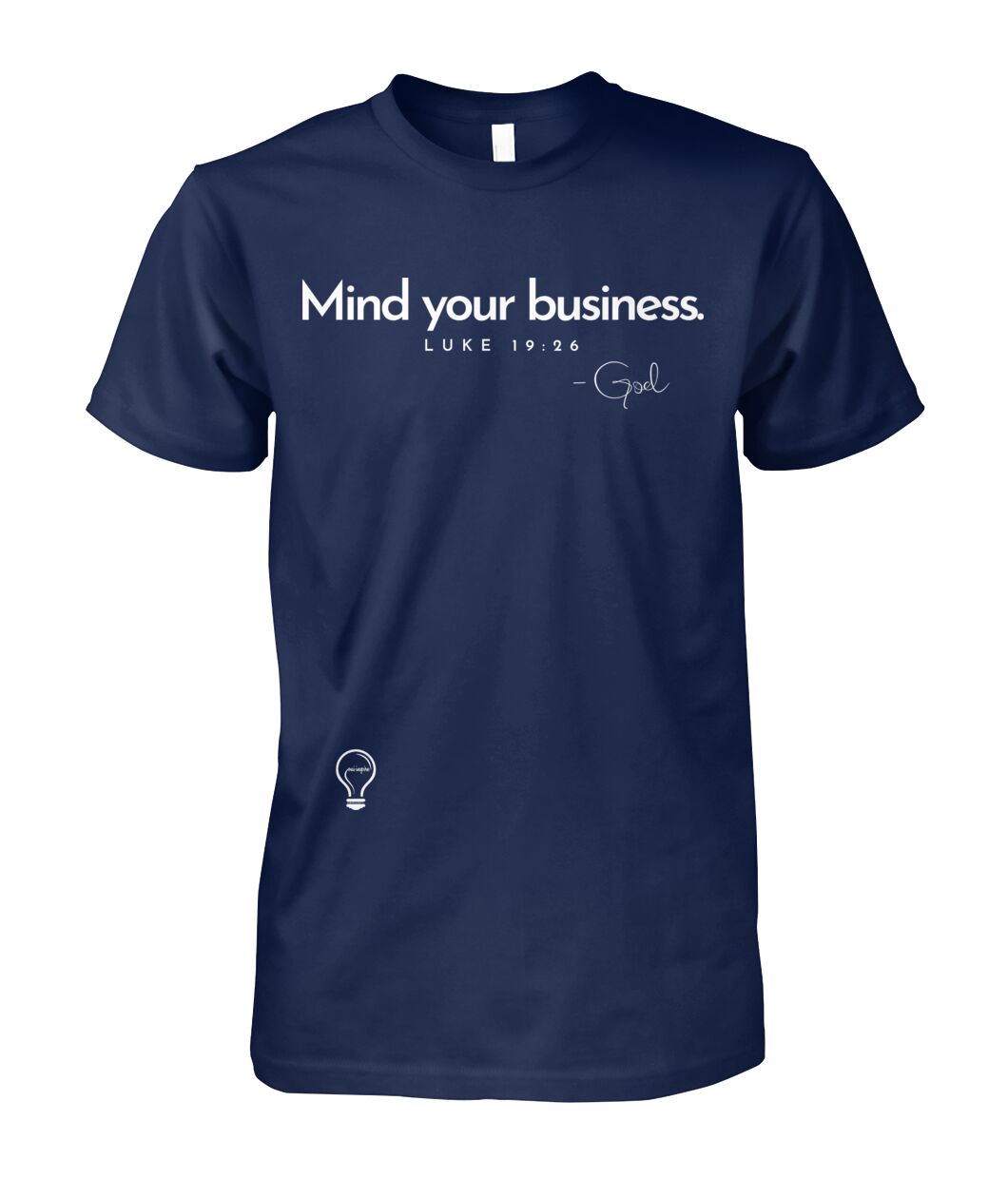 MIND YOUR BUSINESS Tee
