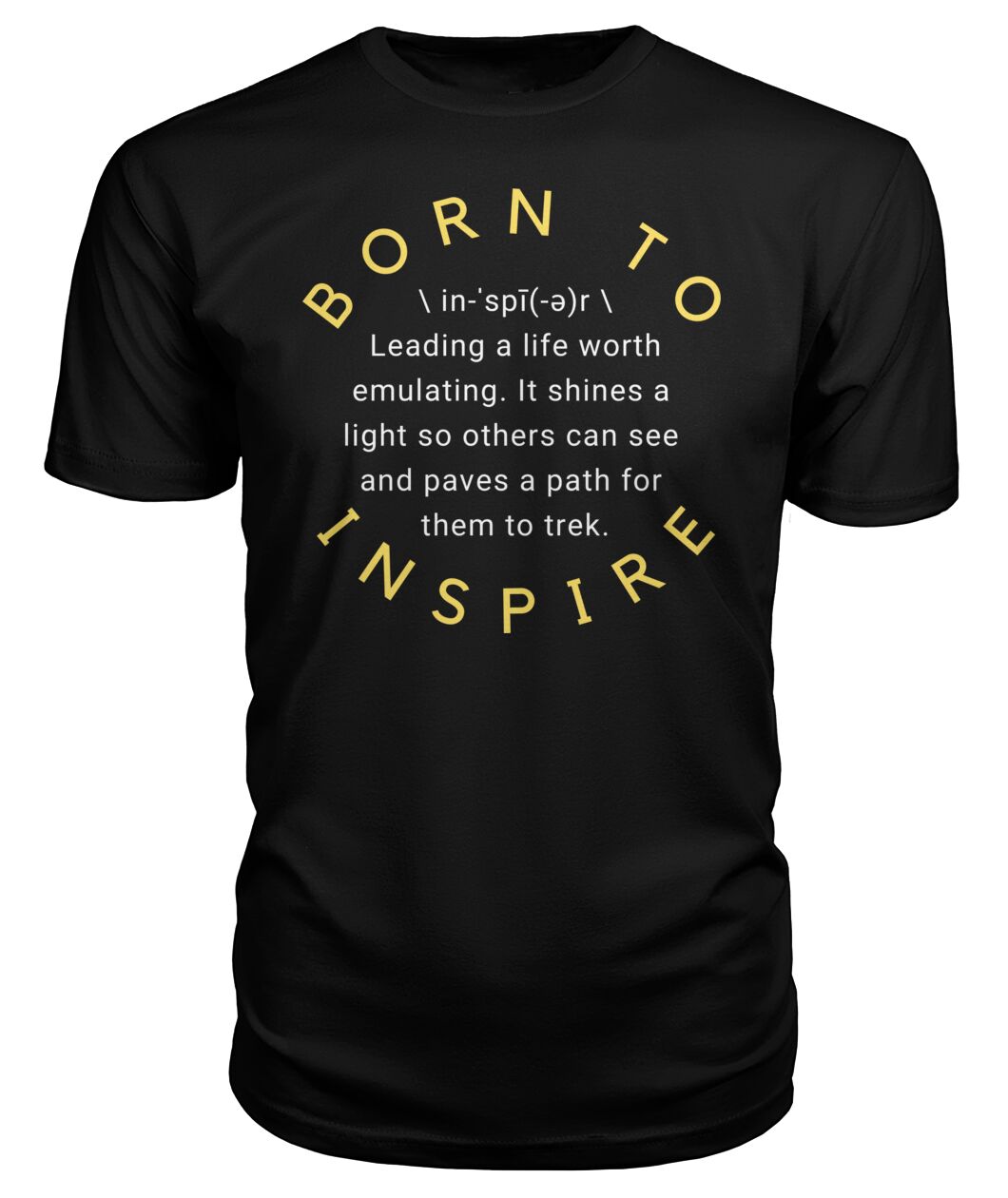 BORN TO INSPIRE Tee