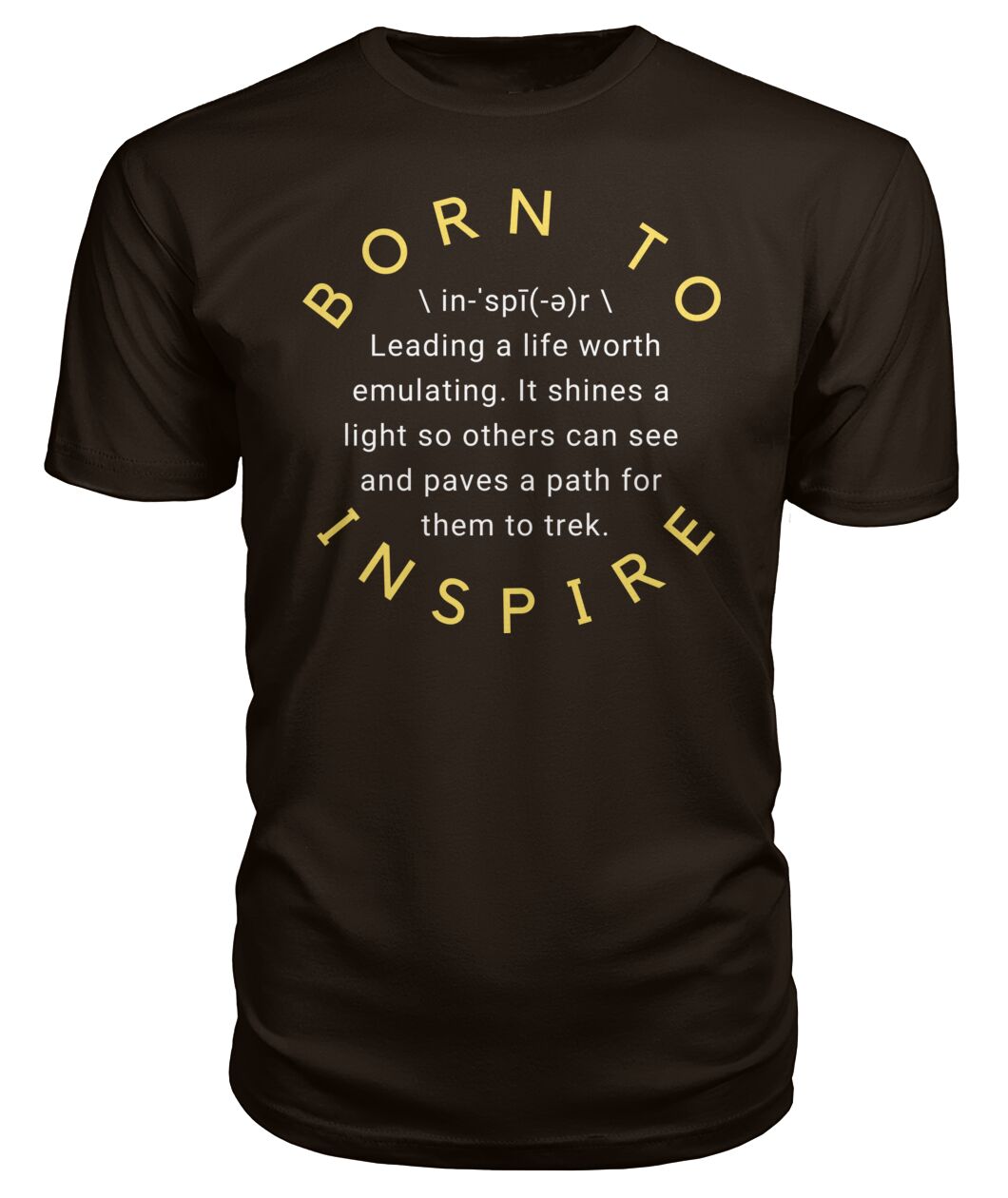 BORN TO INSPIRE Tee