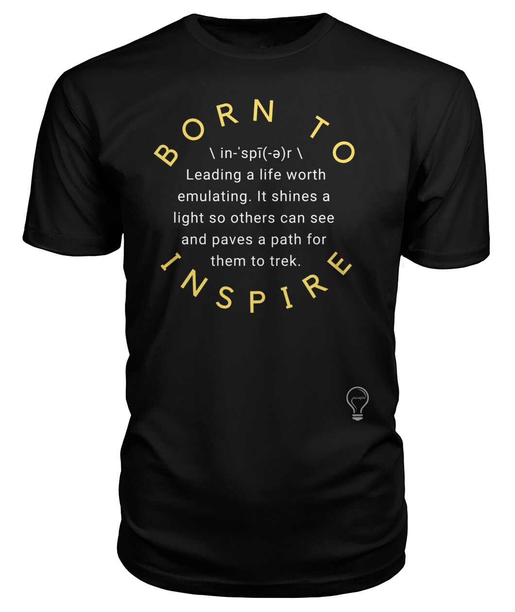 BORN TO INSPIRE Tee