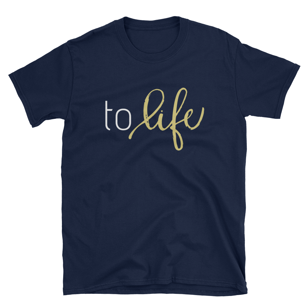 To LIFE Tee