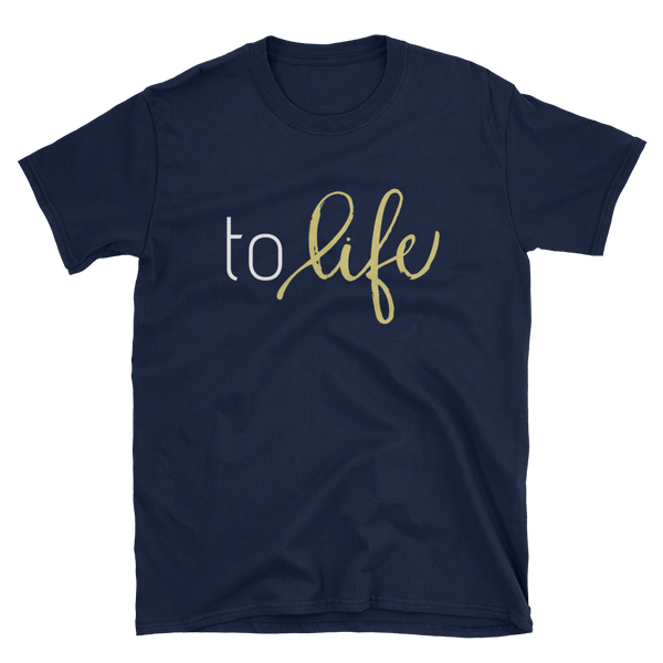 To LIFE Tee