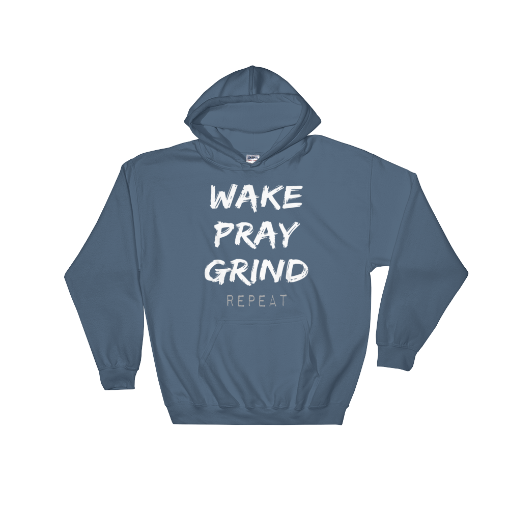 WAKE.PRAY.GRIND hoodie