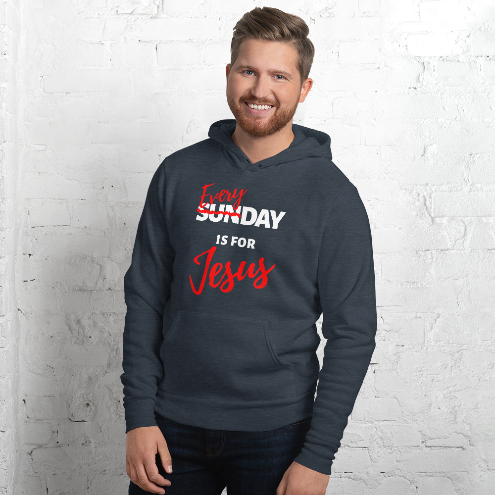 EVERYDAY FOR JESUS hoodie