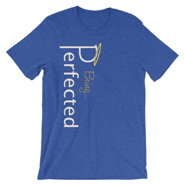 Being Perfected tee