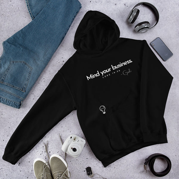 MIND YOUR BUSINESS Hoodie