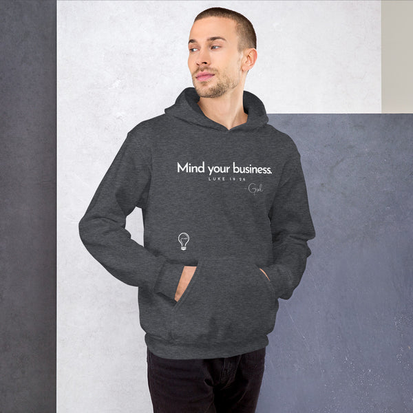 MIND YOUR BUSINESS Hoodie