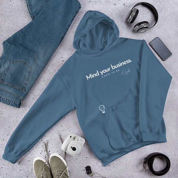 MIND YOUR BUSINESS Hoodie