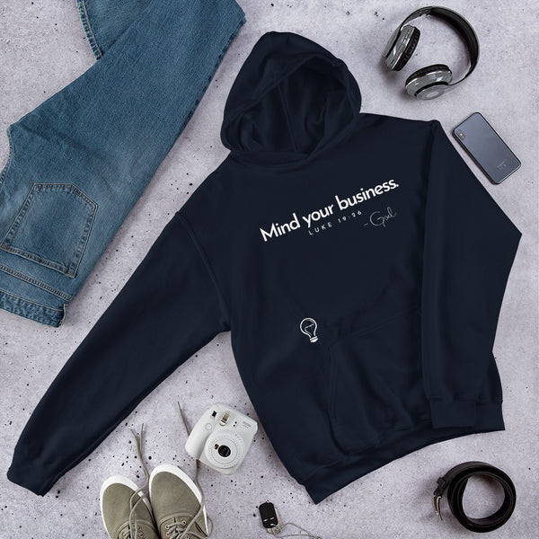 MIND YOUR BUSINESS Hoodie